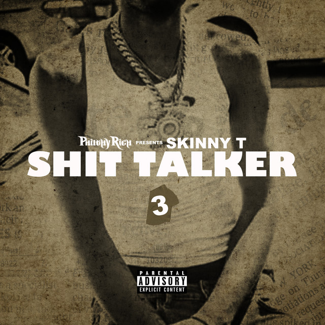 Skinny T – Shit Talker 3