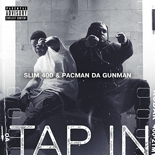 Slim 400 & Pacman Da Gunman - Tap In