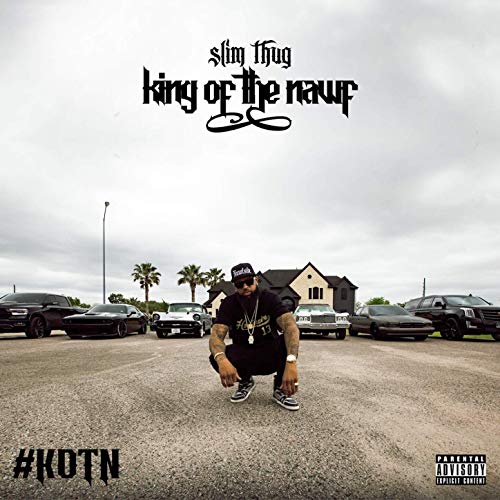 Slim Thug – King Of The Nawf