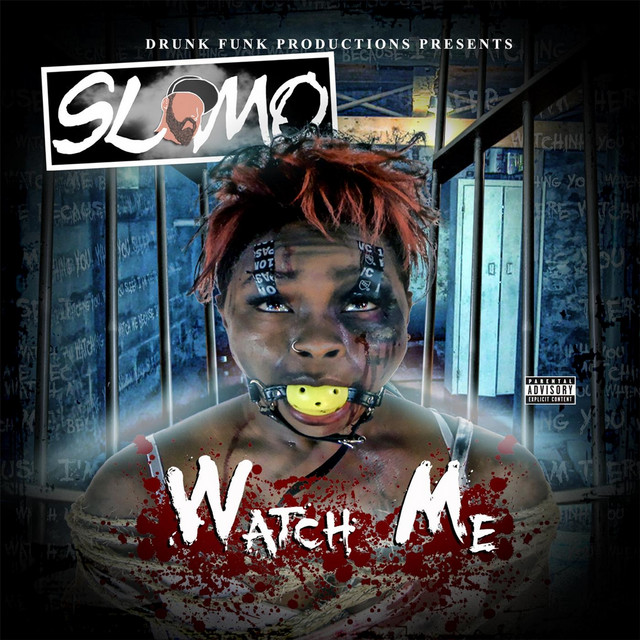 SloMo – Watch Me
