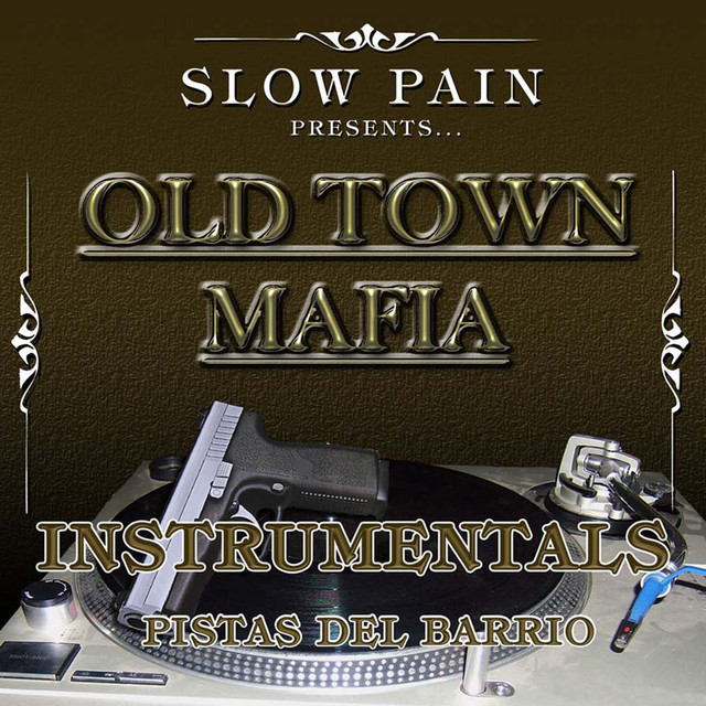 Slow Pain – Old Town Mafia Instrumentals