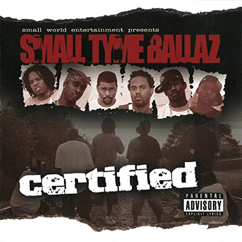 Small Tyme Ballaz – Certified
