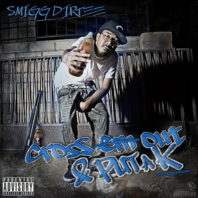 Smigg Dirtee – Cross Em Out & Put A K (Deluxe Version)