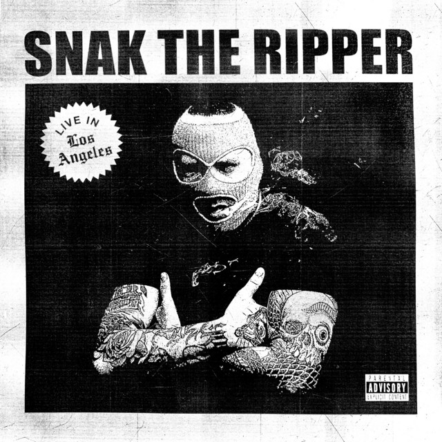 Snak The Ripper – Live In Los Angeles 2018