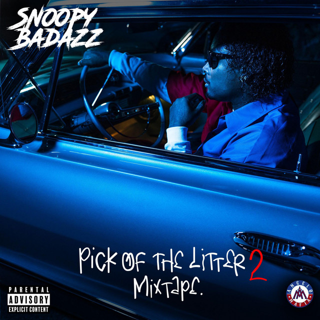 Snoopy Badazz - Pick Of The Litter 2 (Mixtape)