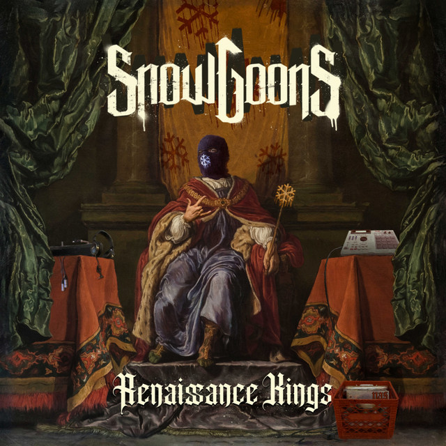 Snowgoons – Renaissance Kings