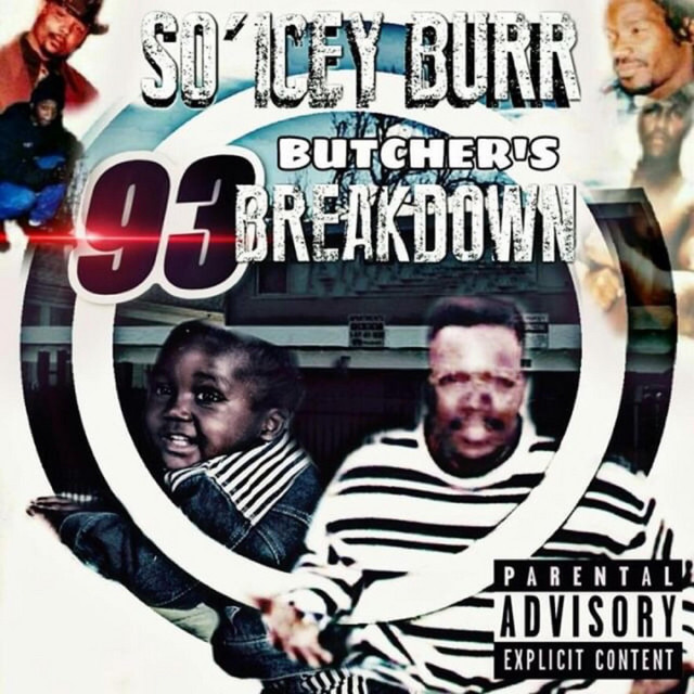 So'Icey Burr - Butcher's 93 BreakDown