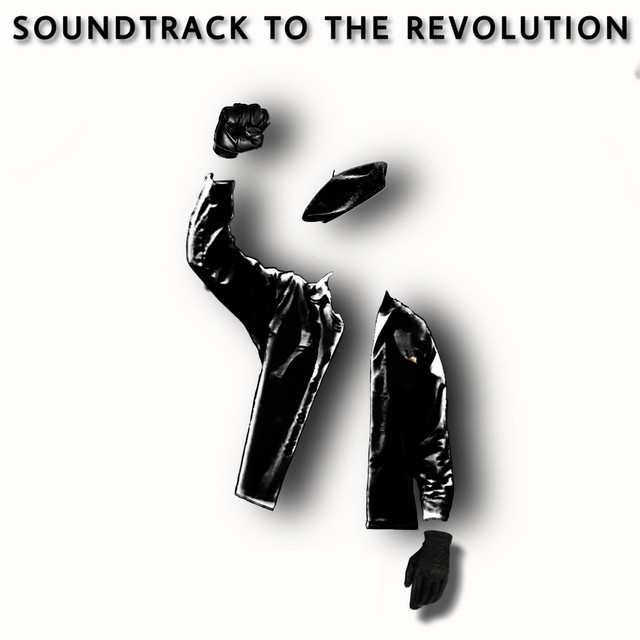 Soundtrack To The Revolution – Soundtrack To The Revolution