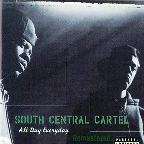 South Central Cartel – All Day Everyday (Remastered)