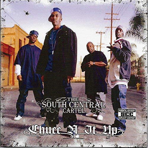 South Central Cartel – Chucc N It Up