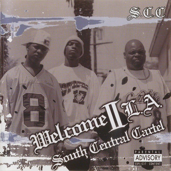 South Central Cartel – Welcome II L.A.
