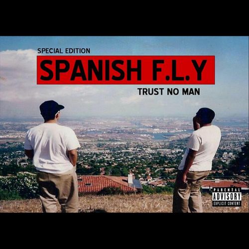 Spanish Fly - Trust No Man - Special Edition