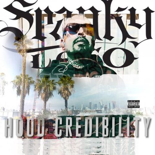 Spanky Loco – Hoodcredibility
