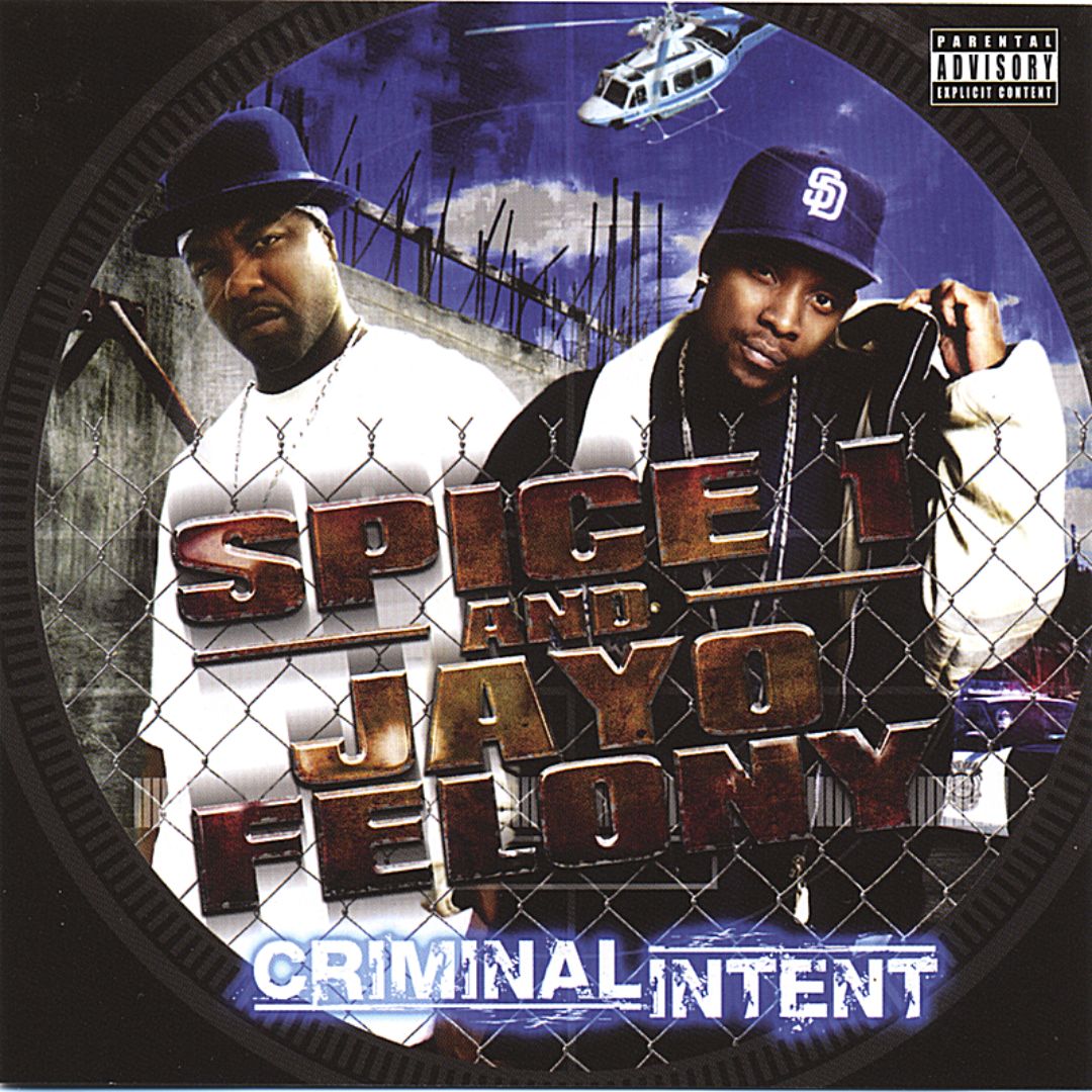 Spice 1 & Jayo Felony - Criminal Intent
