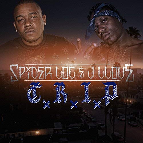Spider Loc & J-Llove – C.R.I.P