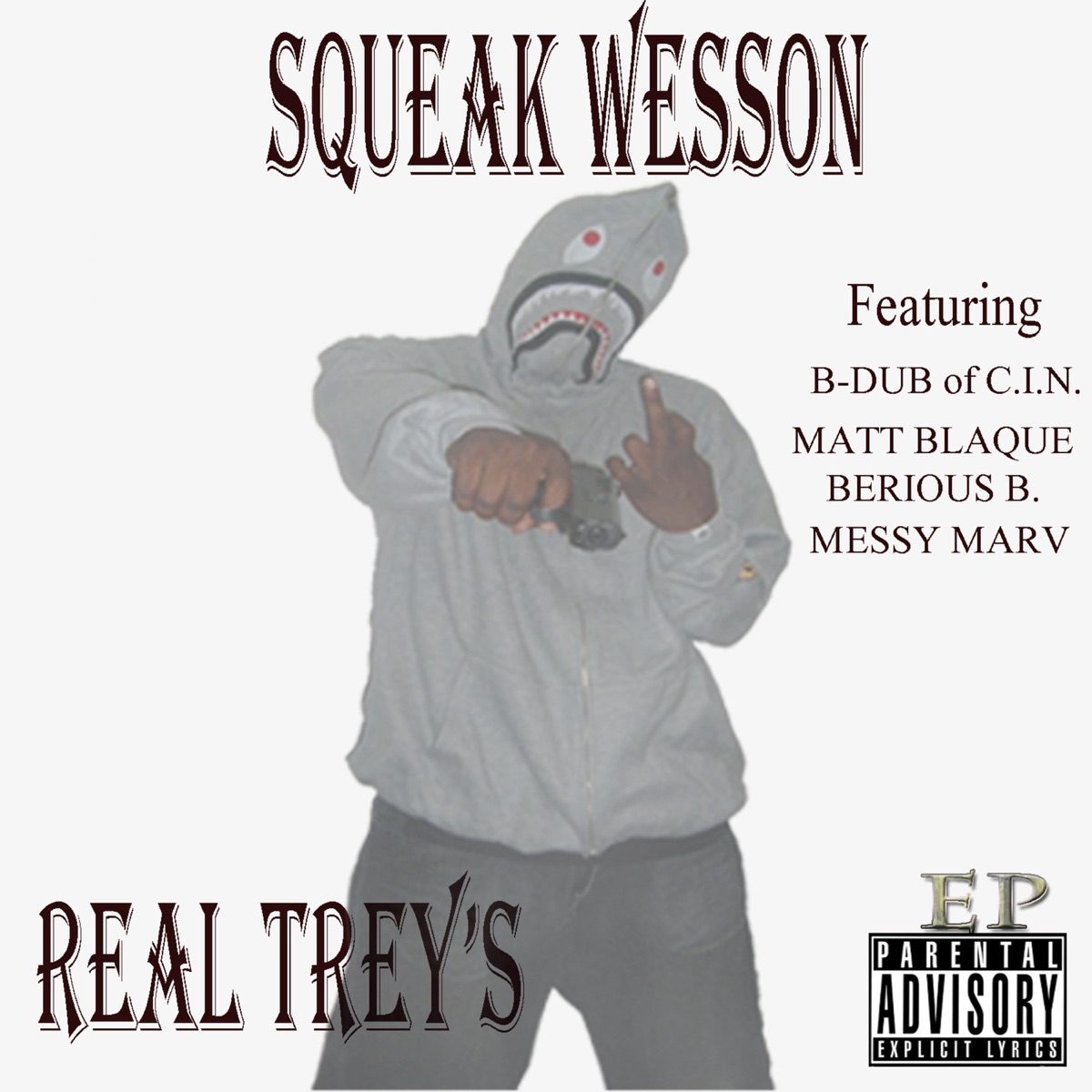 Squeak Wesson - Real Trey's