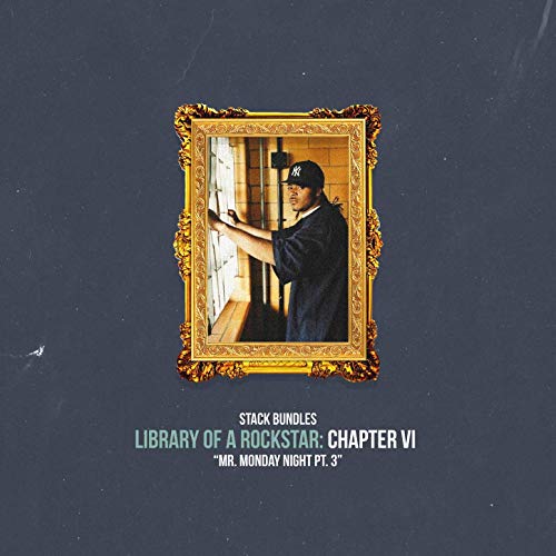 Stack Bundles – Library Of A Rockstar: Chapter 6 – Mr. Monday Night, Pt. 3