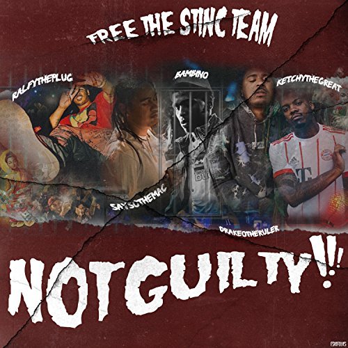 Stinc Team – Free The Stinc Team – Not Guilty!!!