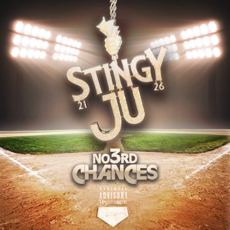 Stingy Ju – No 3rd Chances