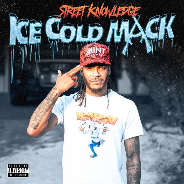 Street Knowledge – Ice Cold Mack