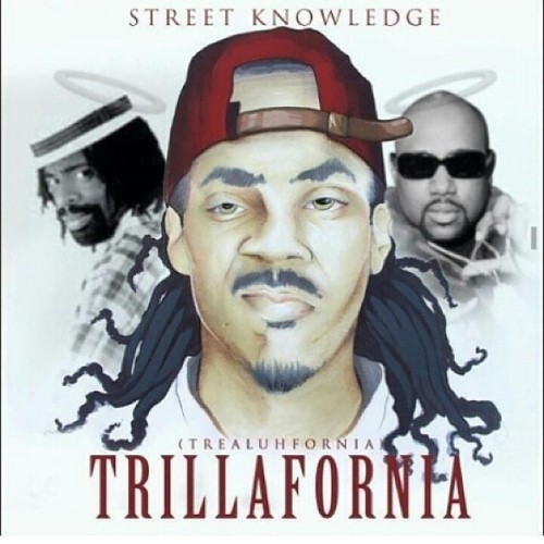 Street Knowledge – Trillafornia