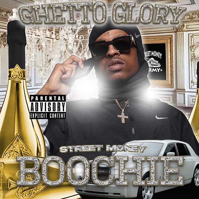 Street Money Boochie - Ghetto Glory