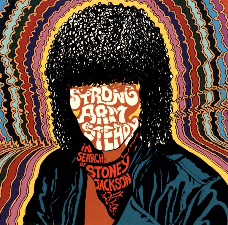 Strong Arm Steady – In Search Of Stoney Jackson