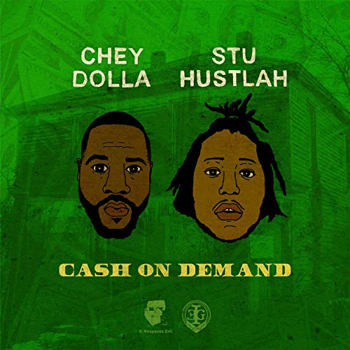 Stu Hustlah & Chey Dolla - Cash On Demand