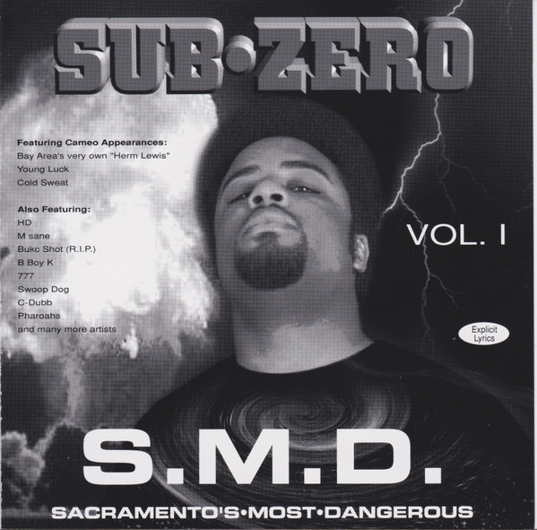 Sub-Zero – S.M.D. (Sacramento’s Most Dangerous) Vol. I