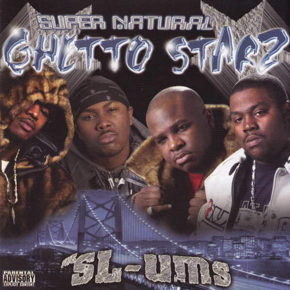 Super Natural Ghetto Starz - The SL-Ums