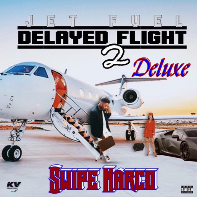Swipe Narco - Delayed Flight 2 JetFuel Deluxe