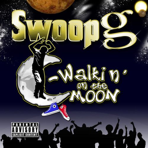Swoop G - C-Walkin' On The Moon