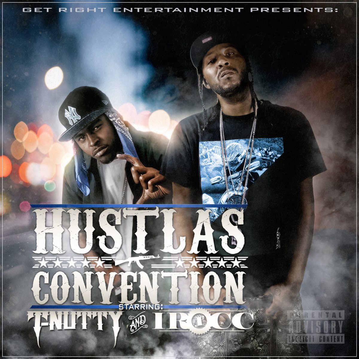 T-Nutty & I-Rocc - Hustlas Convention