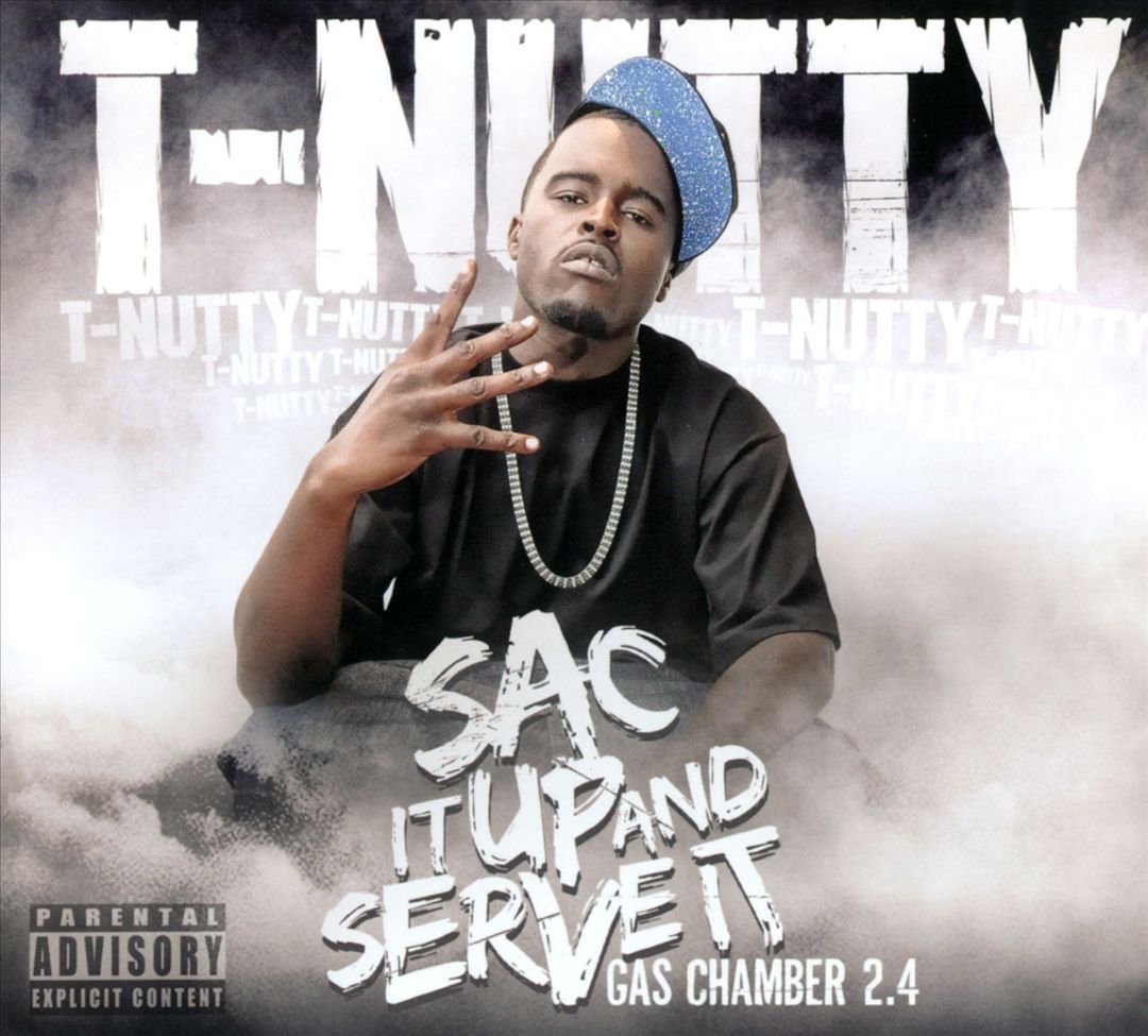 T-Nutty - Sac It Up And Serve It: Gas Chamber 2.4