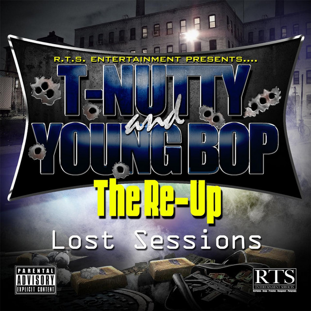 T-Nutty & Young Bop – The Re-Up (Lost Sessions)