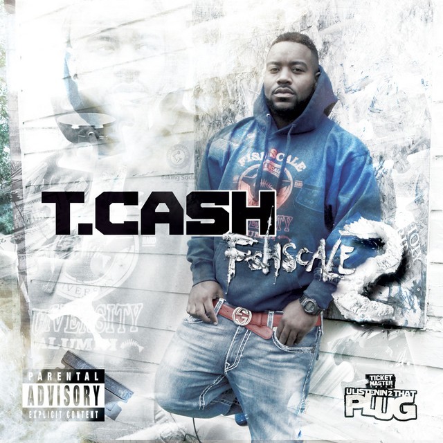 T. Cash – Fishscale 2