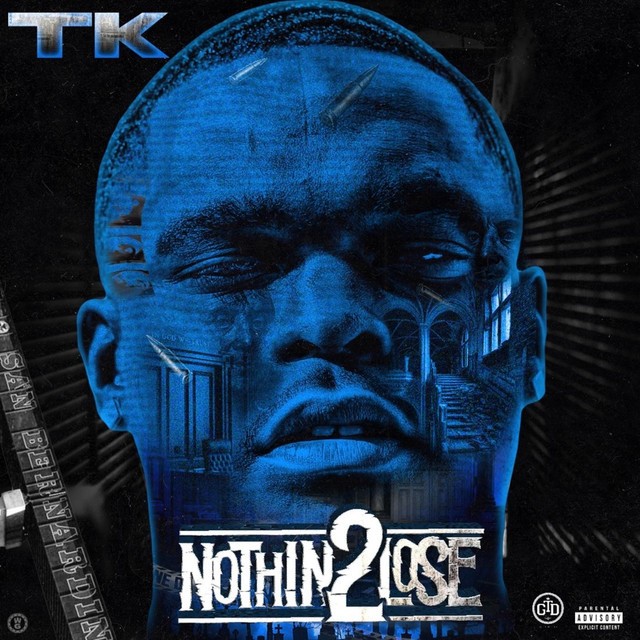TK – Nothin’ 2 Lose