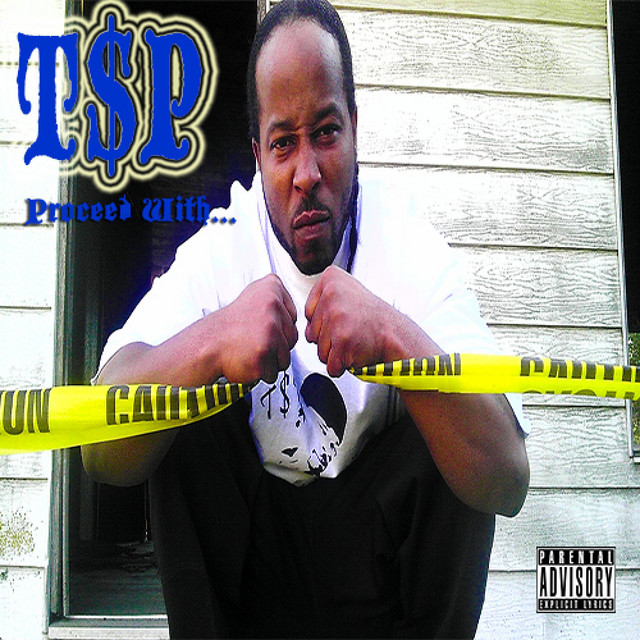 T$P – Proceed With Caution