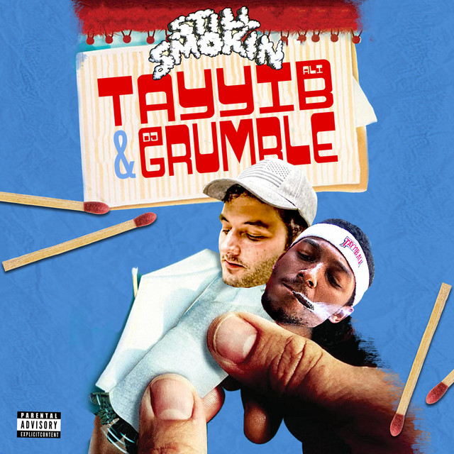 Tayyib Ali & DJ Grumble – Still Smokin’