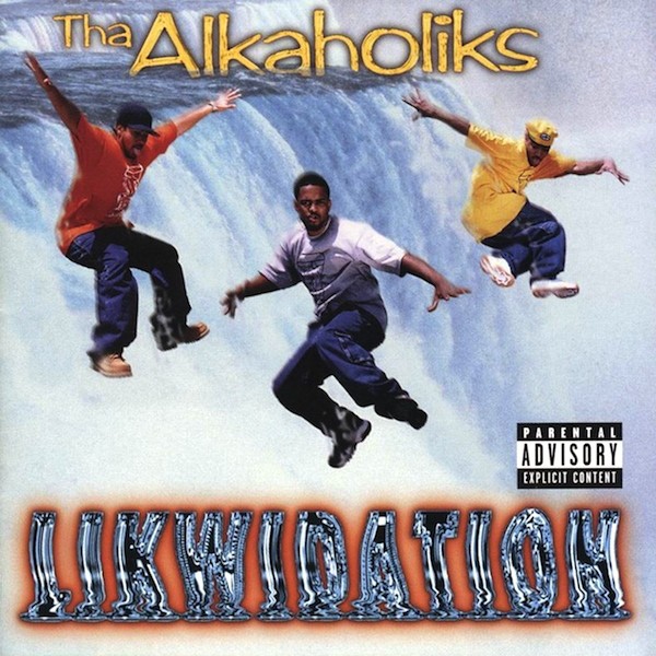 Tha Alkaholiks - Likwidation (Front)