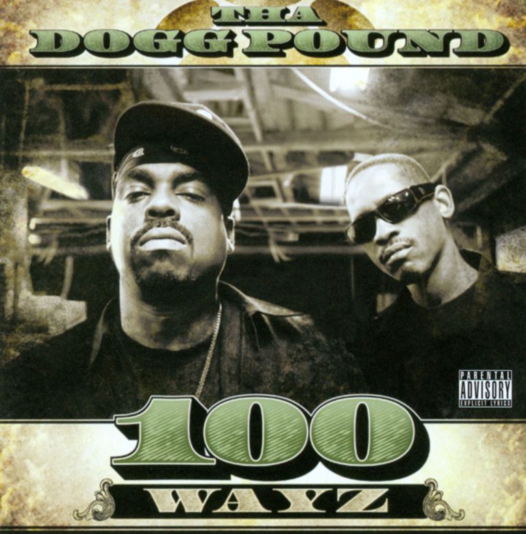 Tha Dogg Pound – 100 Wayz