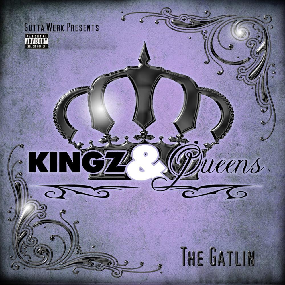 Tha Gatlin - Kingz & Queenz