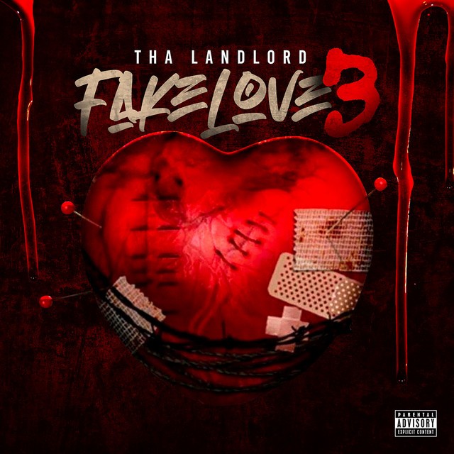 Tha Landlord – Fake Love 3