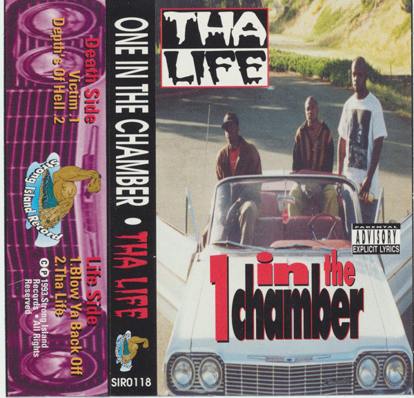 Tha Life - One In The Chamber