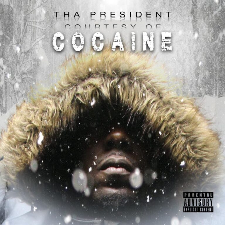 Tha President – Courtesy Of Cocaine