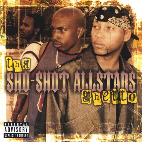 Tha Sho-Shot Allstars - Ghetto