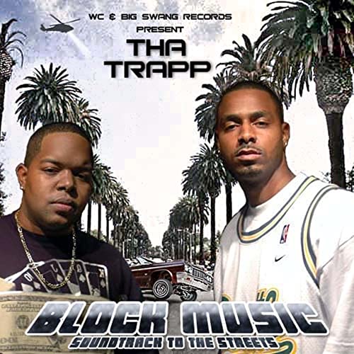 Tha Trapp – Block Music – Soundtrack To The Street
