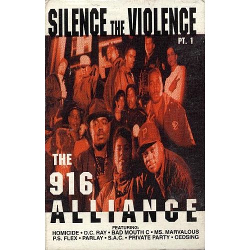 The 916 Alliance – Silence The Violence (Pt. 1)