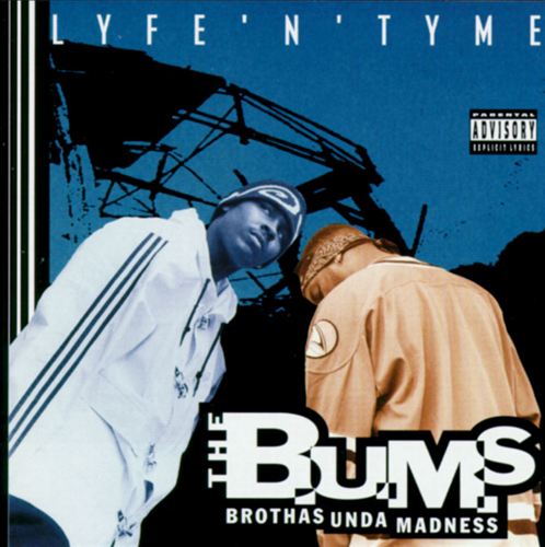 The B.U.M.S. (Brothas Unda Madness) - Lyfe'N'Tyme (Front)
