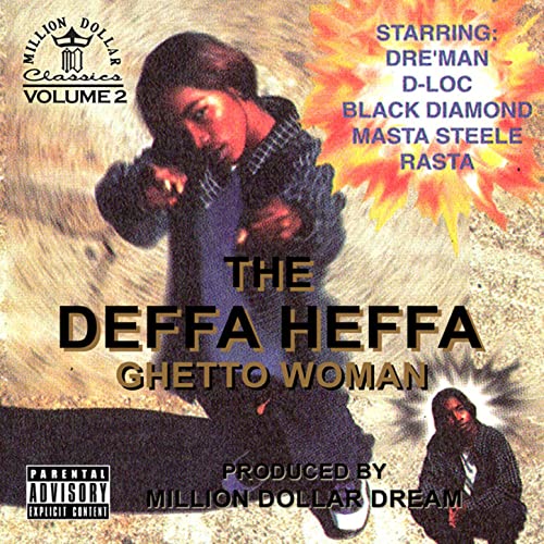 The Deffa Heffa - Ghetto Woman (Million Dollar Classics, Volume 2)